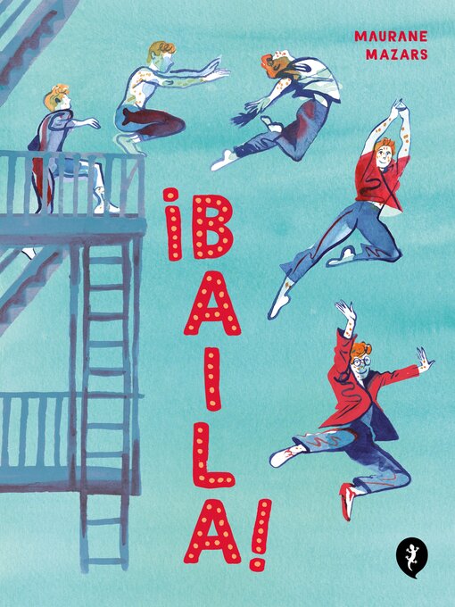 Title details for ¡Baila! by Maurane Mazars - Available
